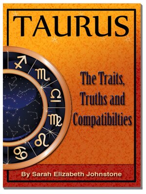 cover image of Taurus- Star Sign Traits, Truths and Love Compatibility